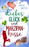 [Liebesglück in Irland 07] • Liebesglück und Marzipanküsse